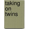 Taking on Twins door Jessica Hart