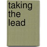 Taking the Lead door Stephanie Perry Moore