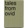 Tales from Ovid door Ted Hughes
