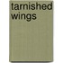 Tarnished Wings