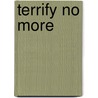 Terrify No More by Gregg Hunter