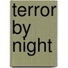 Terror by Night door Terry Caffey