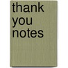 Thank You Notes door Cynthia MacGregor