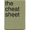 The Cheat Sheet by Stephany Alexander