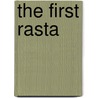 The First Rasta door Stephen Davis