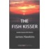 The Fish Kisser