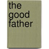 The Good Father door William Payton
