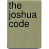The Joshua Code by O. S Hawkins