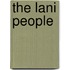 The Lani People