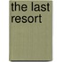 The Last Resort