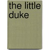 The Little Duke by Charlotte M. Yonge