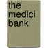 The Medici Bank
