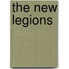 The New Legions door Major General Edward B. Atkeson