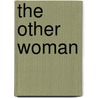 The Other Woman door Bessie Moore