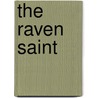 The Raven Saint door Marylu Tyndall