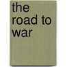 The Road to War by Richard Overy