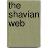 The Shavian Web by Barbora Sramkova