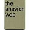 The Shavian Web door Barbora Sramkova