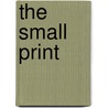 The Small Print door Barbara Elsborg