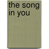 The Song in You door Mike Marino
