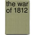 The War of 1812