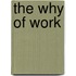 The Why of Work