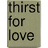 Thirst For Love