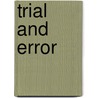 Trial and Error door John C. Tucker