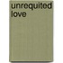 Unrequited Love