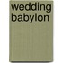 Wedding Babylon