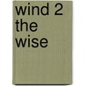 Wind 2 the Wise door Chelsea Peterson-Lofton