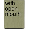 With Open Mouth by John Stevenson