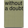 Without a Doubt door Kathleen Long