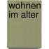 Wohnen Im Alter