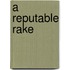 A Reputable Rake