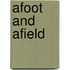 Afoot and Afield