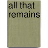 All That Remains door Janice Kay Johnson