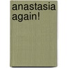 Anastasia Again! by Lois Lowry