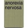 Anorexia Nervosa door A. H Crisp