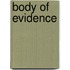 Body of Evidence