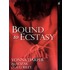Bound to Ecstasy