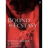 Bound to Ecstasy door Riley
