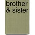 Brother & Sister