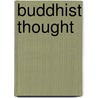 Buddhist Thought door Paul Williams