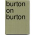 Burton on Burton