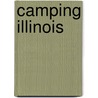 Camping Illinois by Ted Villaire