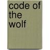 Code of the Wolf door Theresa Meyers