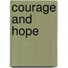 Courage and Hope door Donald A. P. Bundy