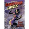 Dangerous Curves door Brent Frankenhoff
