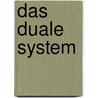 Das Duale System by Mathias Bellinghausen
